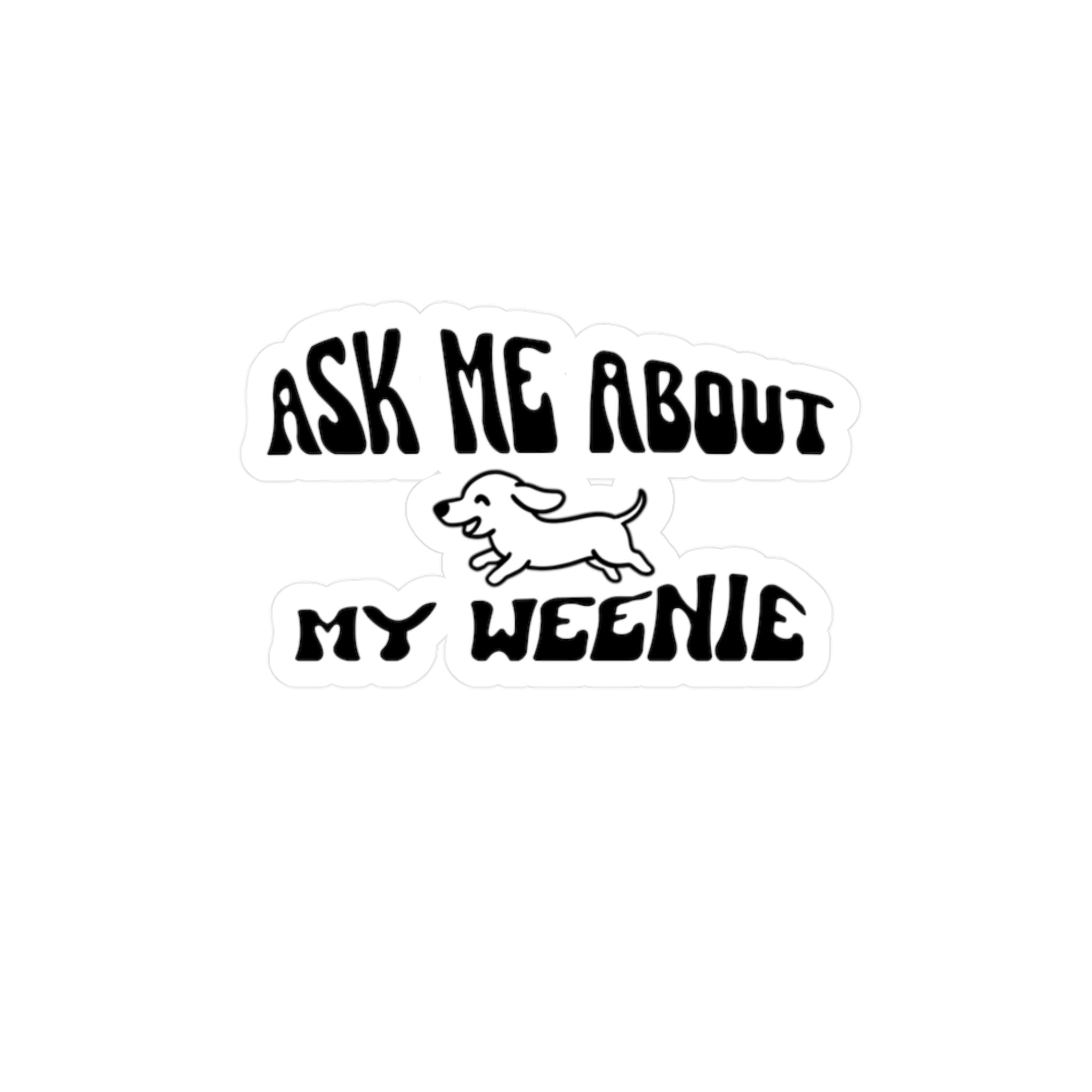 My Weenie Vinyl Decal