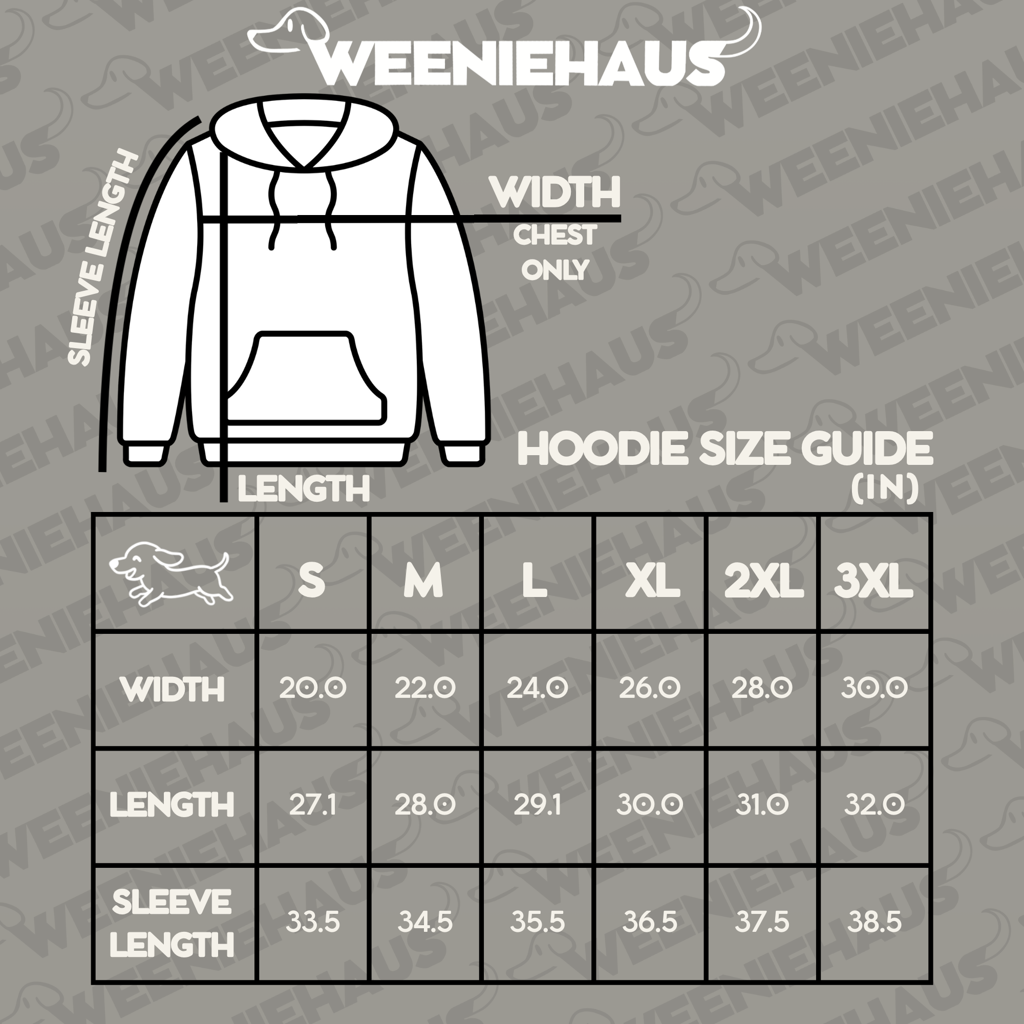 Hoodie Size Guide with Alt Text. All measurements are in Inches (IN).
Small: Width 20. Length 27.1. Sleeve length 33.5.
Medium: Width 22. Length 28. Sleeve length 34.5.
Large: Width 24. Length 29.1. Sleeve length 35.5.
XL: Width 26. Length 30. Sleeve length 36.5.
2XL: Width 28. Length 31. Sleeve length 37.5.
3XL: Width 30. Length 32. Sleeve length 38.5.
